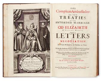 DIGGES, DUDLEY, Sir. The Compleat Ambassador; or, Two Treaties of the Intended Marriage of Qu: Elizabeth.  1655
